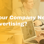 Does Your Company Need PPC Advertising?